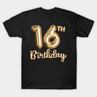 16th Birthday Gifts - Party Balloons Gold T-Shirt